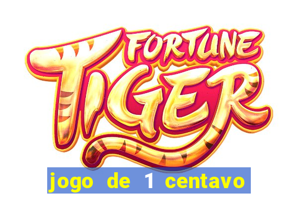 jogo de 1 centavo na betano