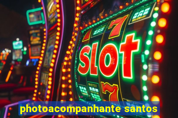 photoacompanhante santos