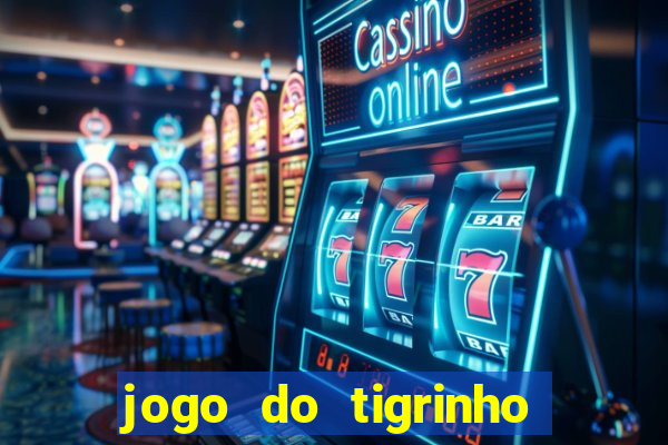 jogo do tigrinho com deposito de 5 reais