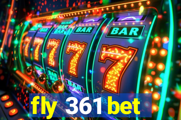 fly 361 bet