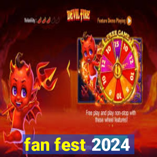 fan fest 2024