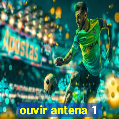 ouvir antena 1