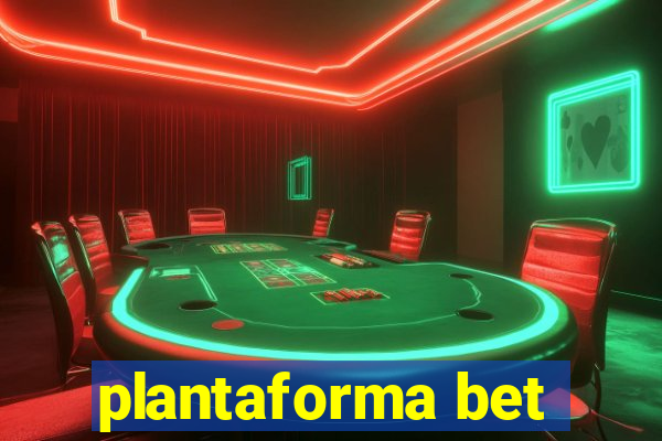 plantaforma bet