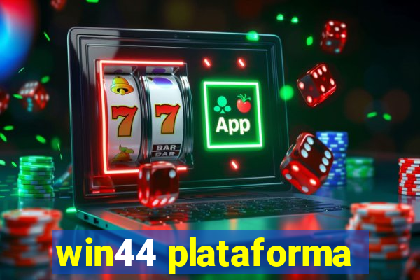 win44 plataforma