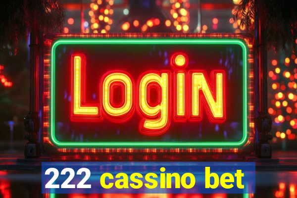 222 cassino bet