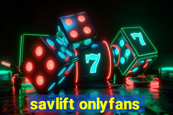 savlift onlyfans