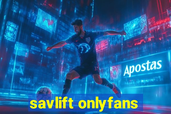 savlift onlyfans