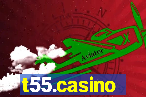 t55.casino