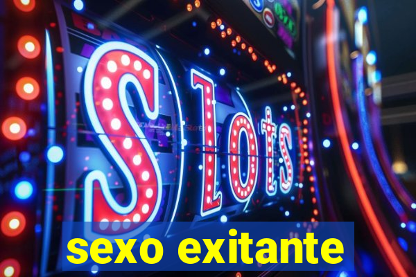 sexo exitante