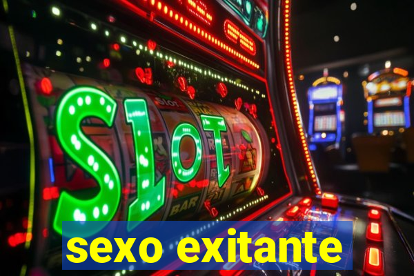 sexo exitante