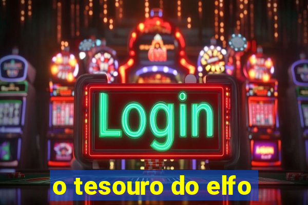 o tesouro do elfo