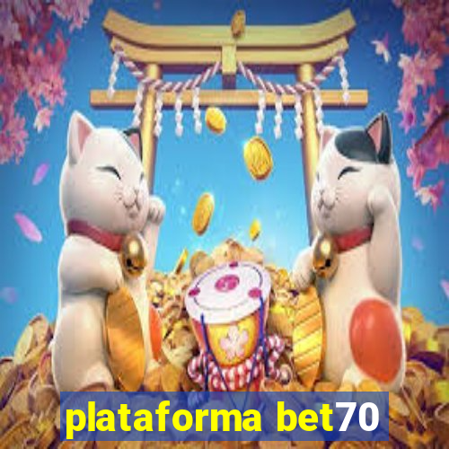 plataforma bet70