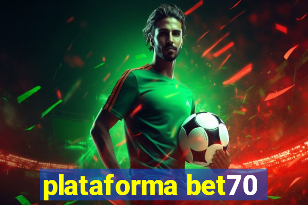 plataforma bet70