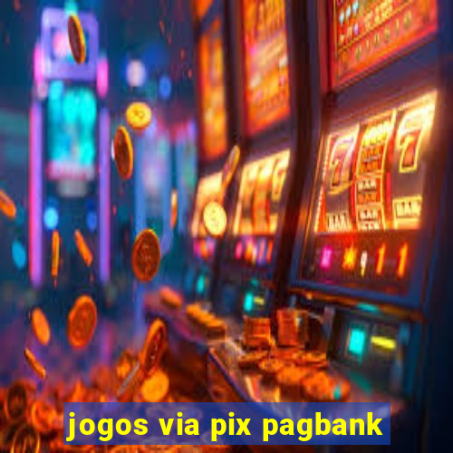 jogos via pix pagbank