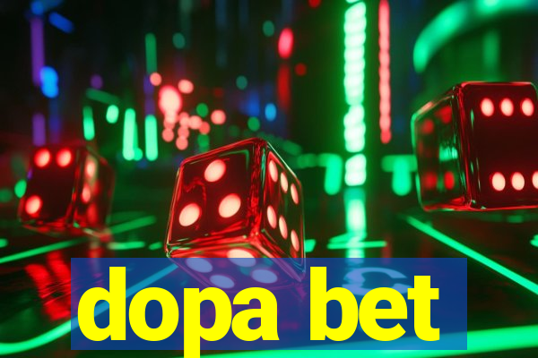 dopa bet