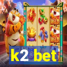 k2 bet