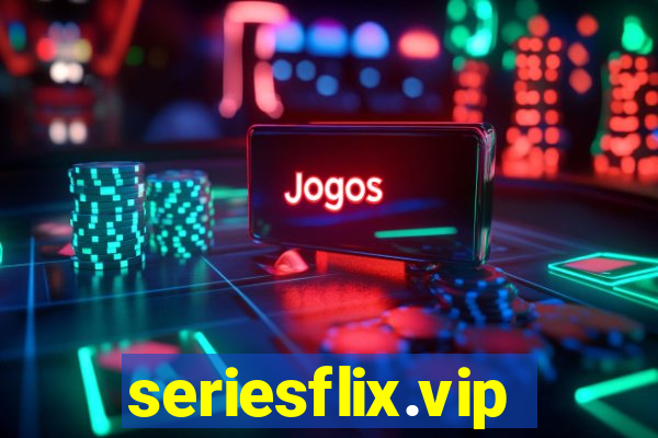 seriesflix.vip