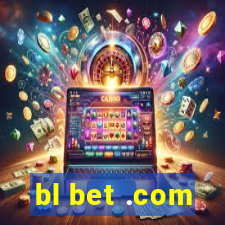 bl bet .com