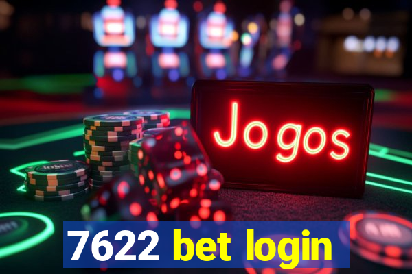 7622 bet login