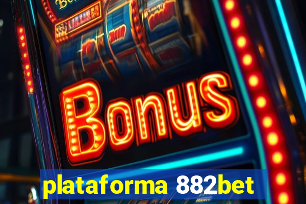 plataforma 882bet