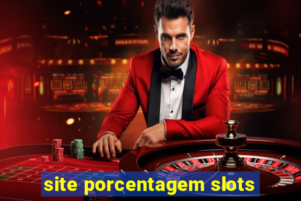 site porcentagem slots