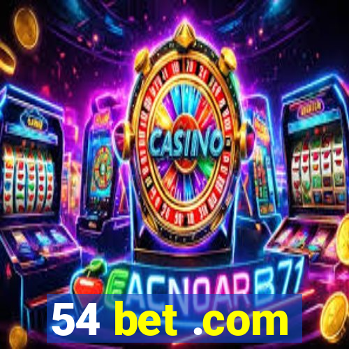 54 bet .com