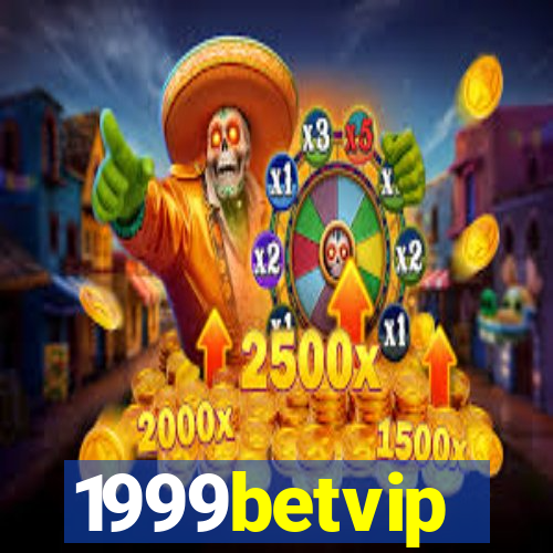 1999betvip