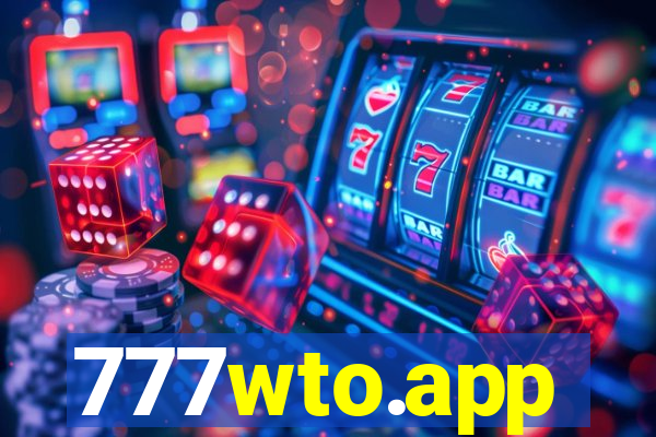 777wto.app