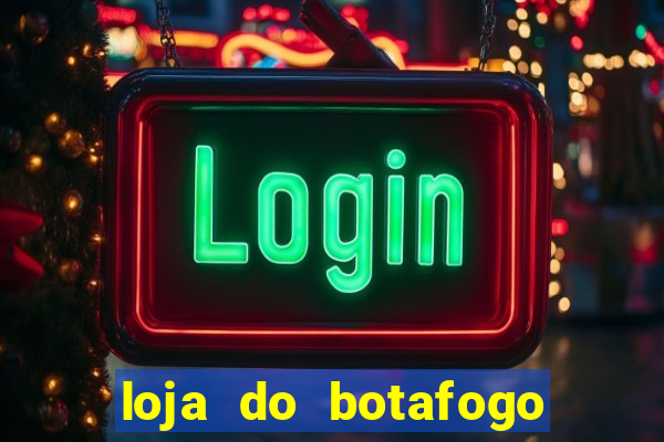 loja do botafogo em bangu