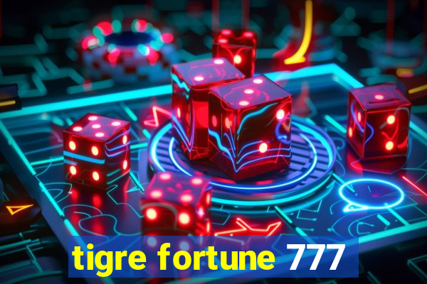 tigre fortune 777