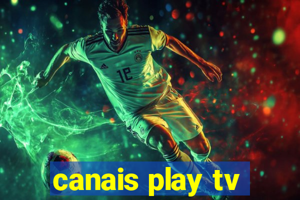 canais play tv