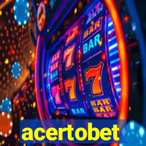 acertobet