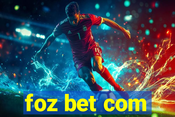 foz bet com