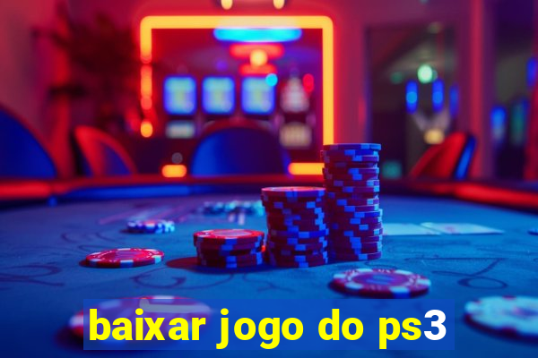 baixar jogo do ps3