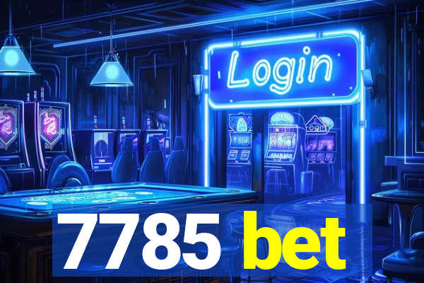 7785 bet