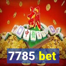 7785 bet