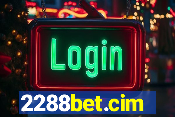 2288bet.cim