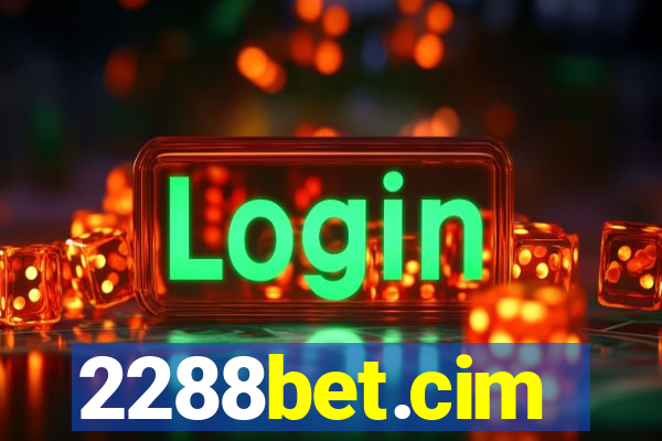 2288bet.cim