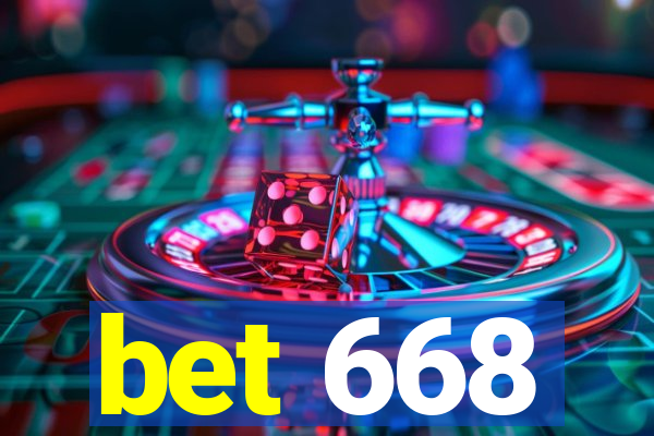 bet 668