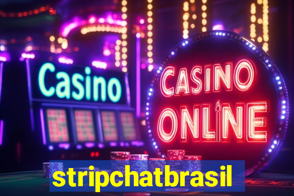 stripchatbrasil