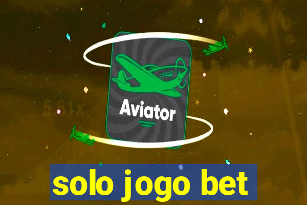 solo jogo bet