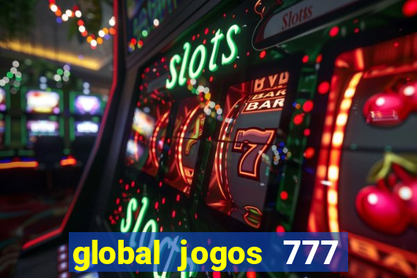 global jogos 777 paga mesmo