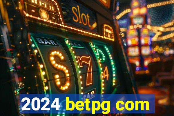 2024 betpg com