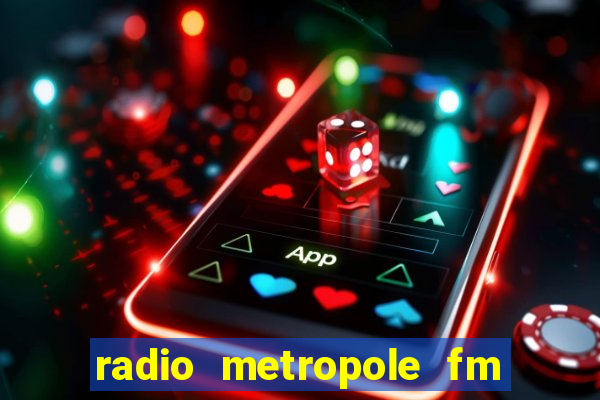 radio metropole fm salvador bahia