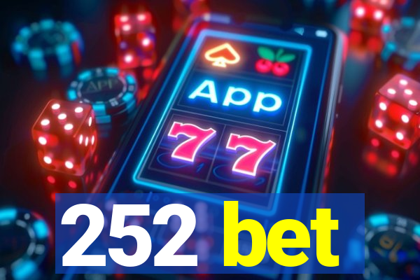 252 bet