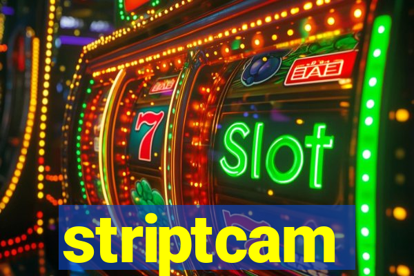 striptcam