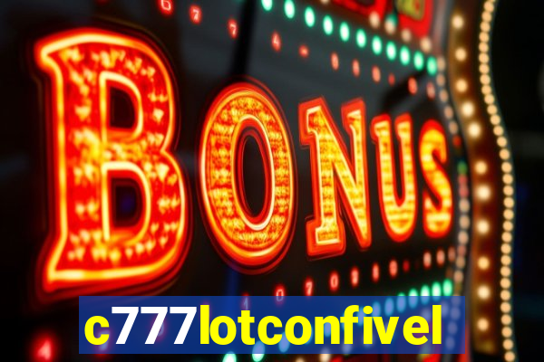 c777lotconfivel