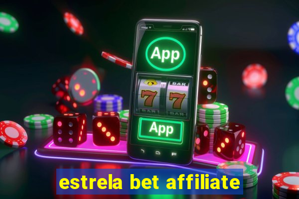 estrela bet affiliate