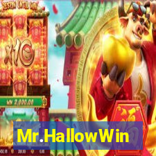 Mr.HallowWin