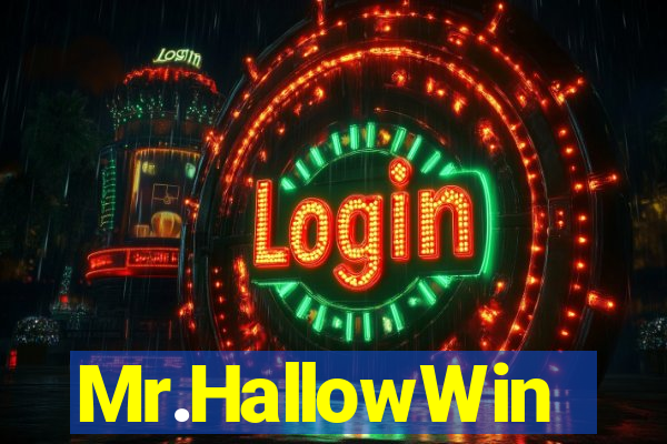 Mr.HallowWin